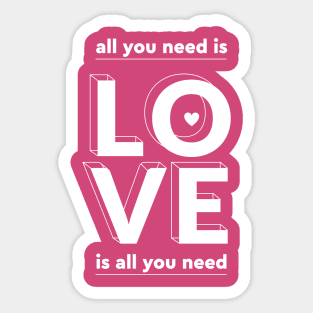 All you need is love Sticker